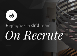 Image de l'article : L’Agence Dn’D accélère ses recrutements !