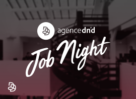 Image de l'article : Dn’D Job Night : le premier événement de recrutement de l’Agence Dn’D