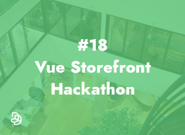 Image de l'article : Vue Storefront Hackathon : premier hackathon dédié à la solution de PWA en France