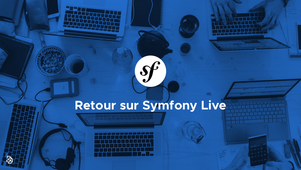 DND Symfony Live retour sur événement