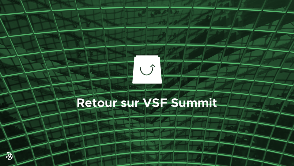 DND Vue Storefront Summit retour sur événement