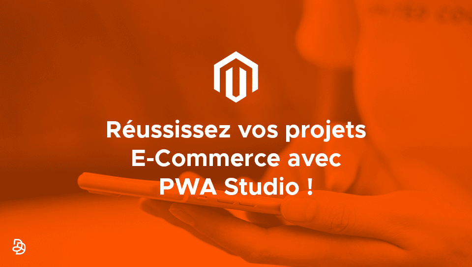 Agence Dn'D - PWA Studio