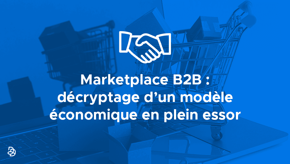 Agence Dn'D - marketplaces B2B