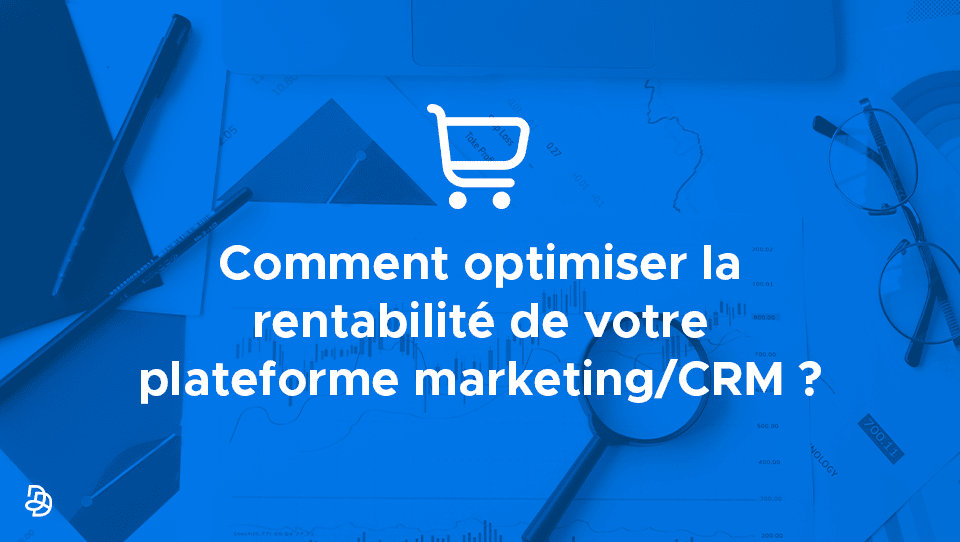 Agence Dn'D - Optimiser CRM
