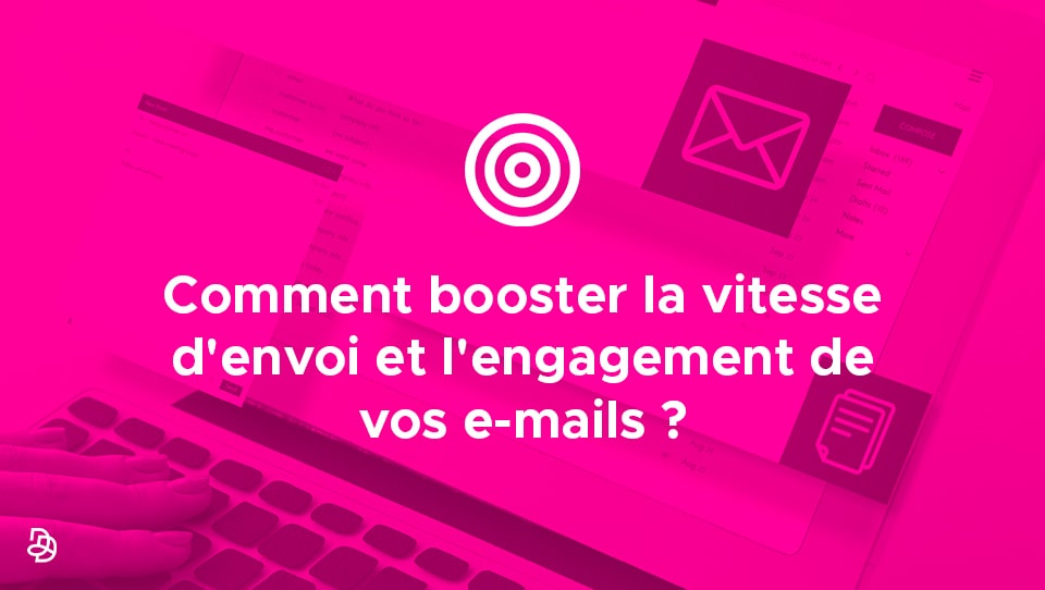 Agence Dn'D - Engagement E-mails