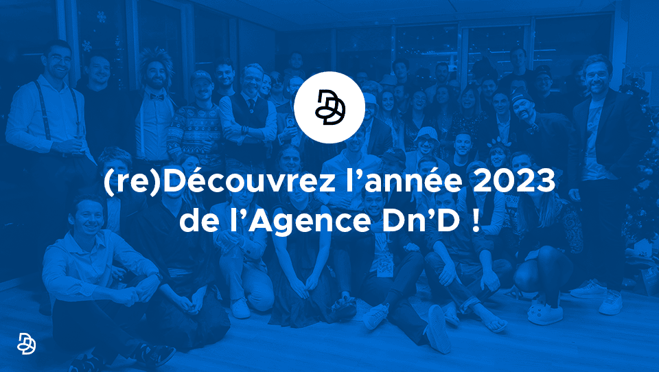 Agence Dn'D - Retrospective 2023